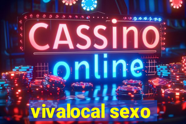 vivalocal sexo